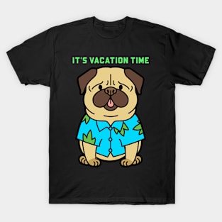 It's vacation time T-Shirt